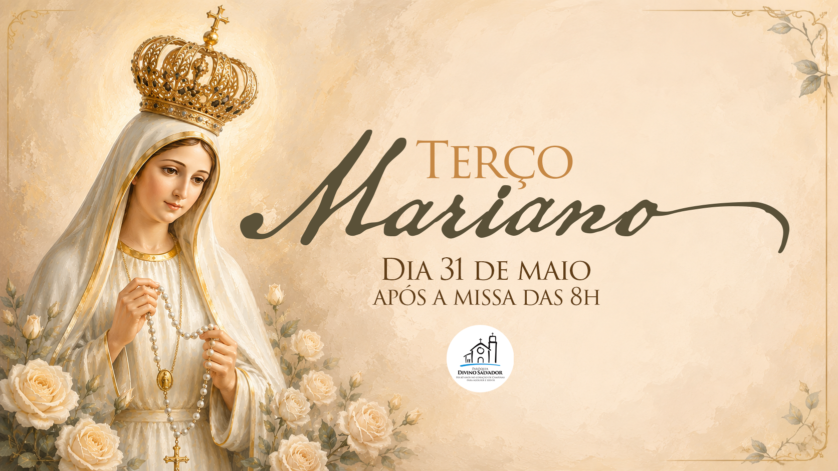 Terço Mariano, dia 31 de maio, após a missa das 8h