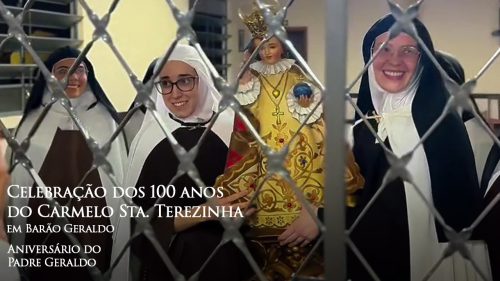 Celebração dos 100 anos do Carmelo Sta. Terezinha e aniversário do Padre Geraldo
